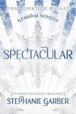 SPECTACULAR. A CARAVAL NOVELLA
