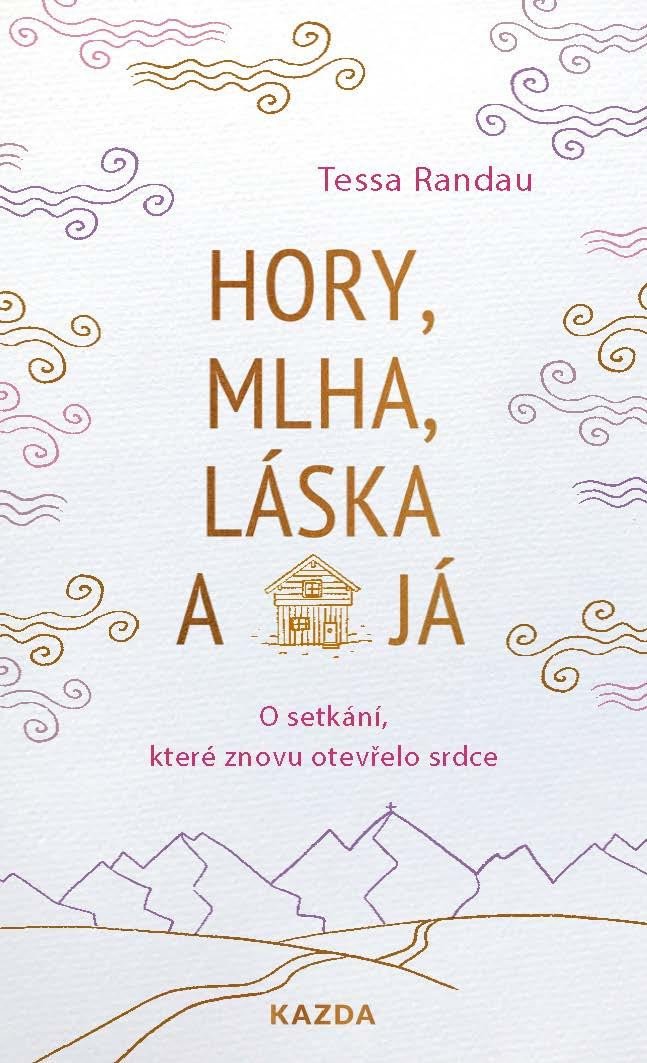 HORY, MLHA, LÁSKA A JÁ - O SETKÁNÍ, KTER