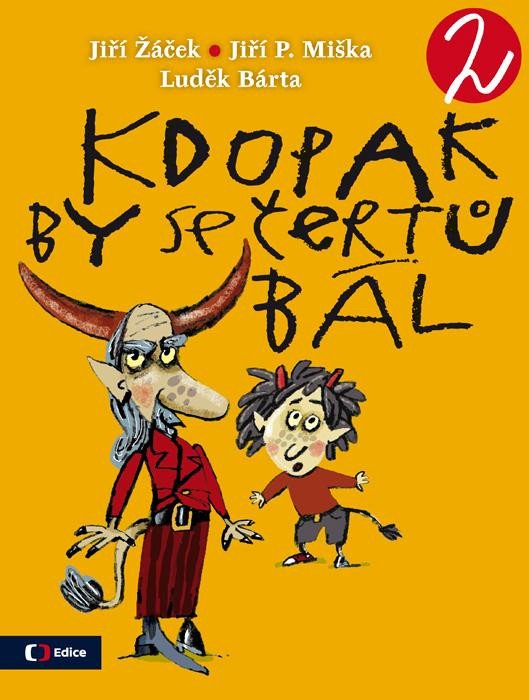 KDOPAK BY SE ČERTŮ BÁL 2