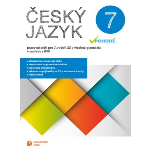 ČESKÝ JAZYK V POHODĚ 7 PRACOVNÍ SEŠIT (2023)