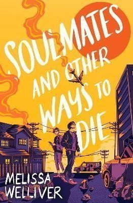 SOULMATES AND OTHER WAYS TO DIE