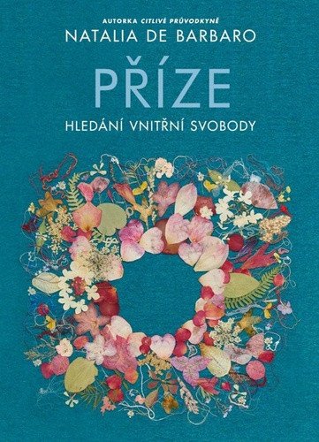 PŘÍZE. HLEDÁNÍ VNITŘNÍ SVOBODY