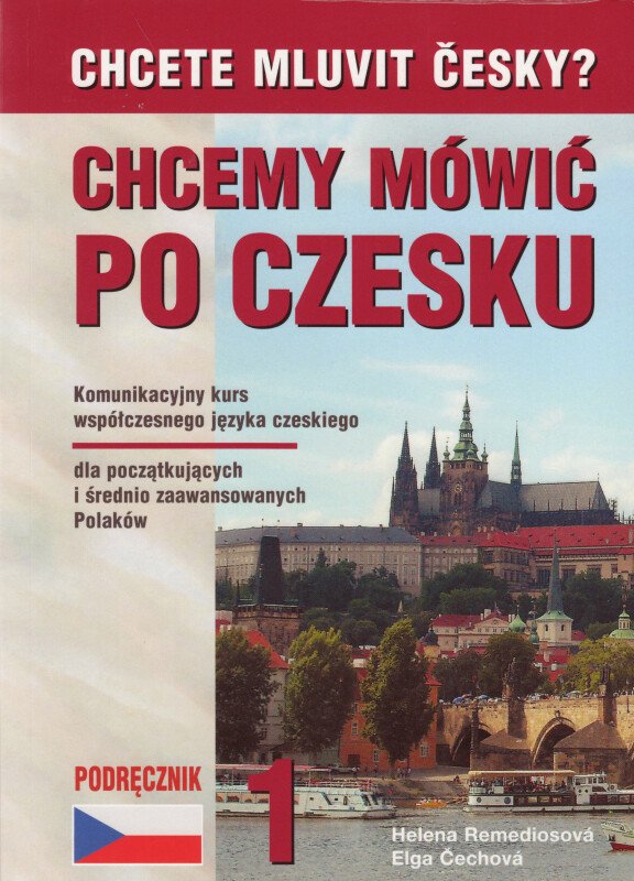 Obálka knihy CHCEMY MÓWI  PO CZESKU? od autora Remediosová H.,  Čechová E.