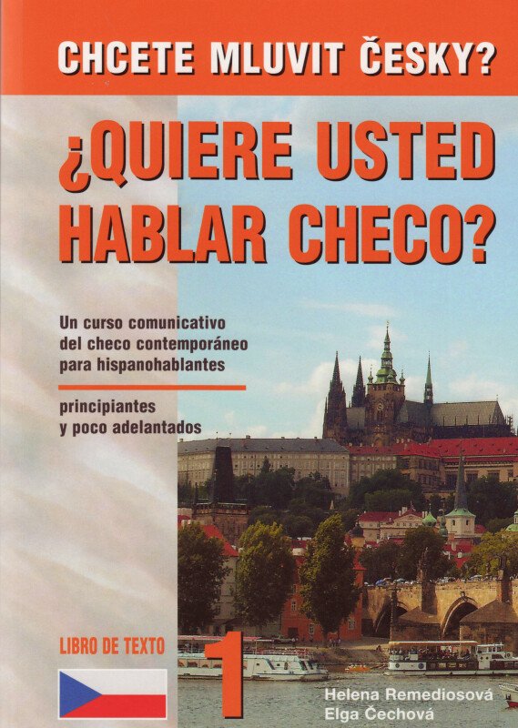 Obálka knihy QUIERE USTED HABLAR CHECO? 1 od autora Remediosová H.,  Čechová E.