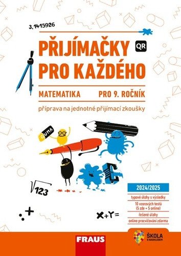 Obálka knihy PŘIJÍMAČKY PRO KAŽDÉHO - MATEMATIKA PRO 9. ROČNÍK 2024/25 od autora <br>