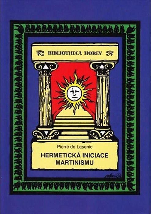 HERMETICKÁ INICIACE MARTINISMU / 2. VYDÁ