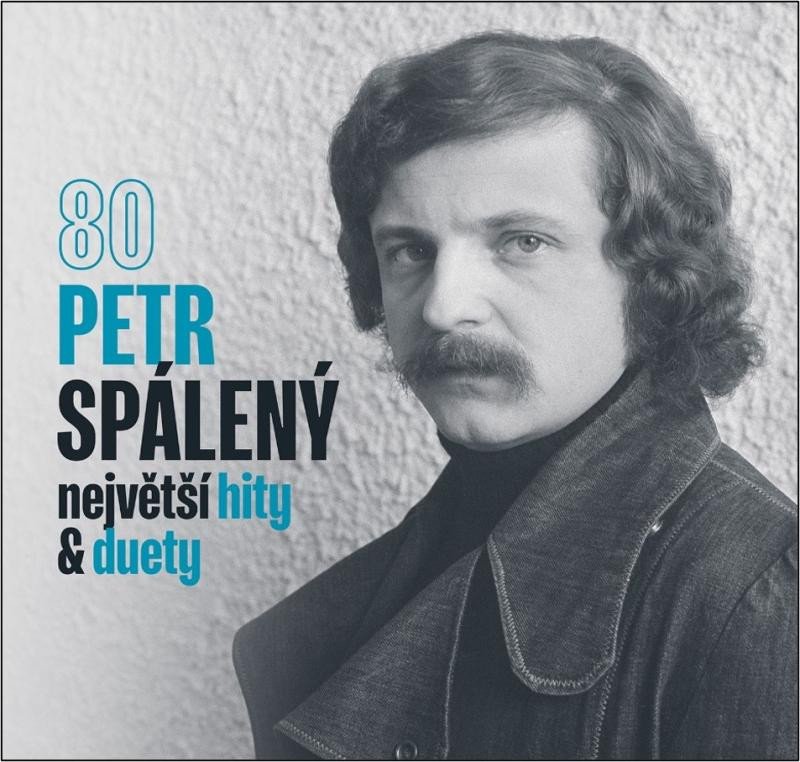 CD SPÁLENÝ PETR - 80 NEJVĚTŠÍ HITY & DUETY