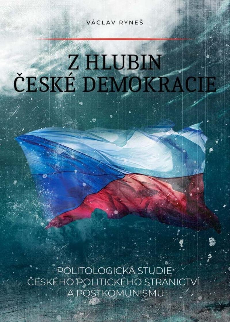 Z HLUBIN ČESKÉ DEMOKRACIE