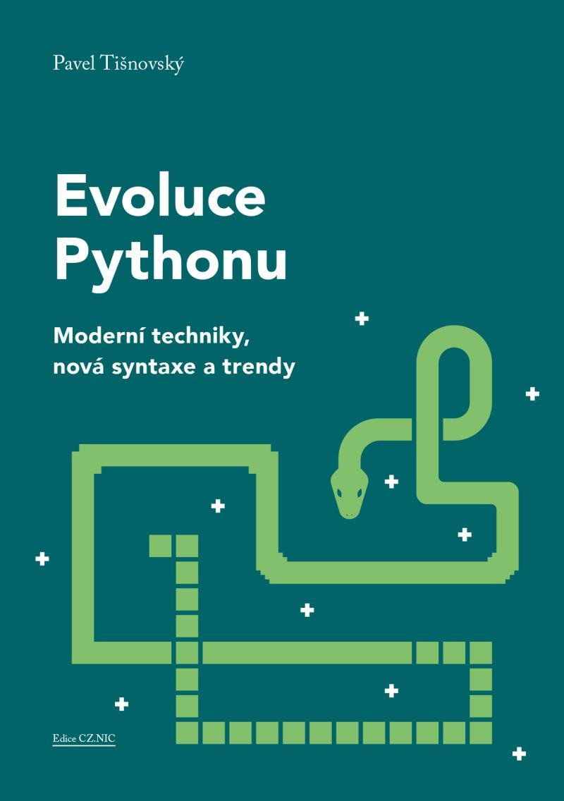 EVOLUCE PYTHONU - MODERNÍ TECHNIKY,NOVÁ SYNTAXE A TRENDY