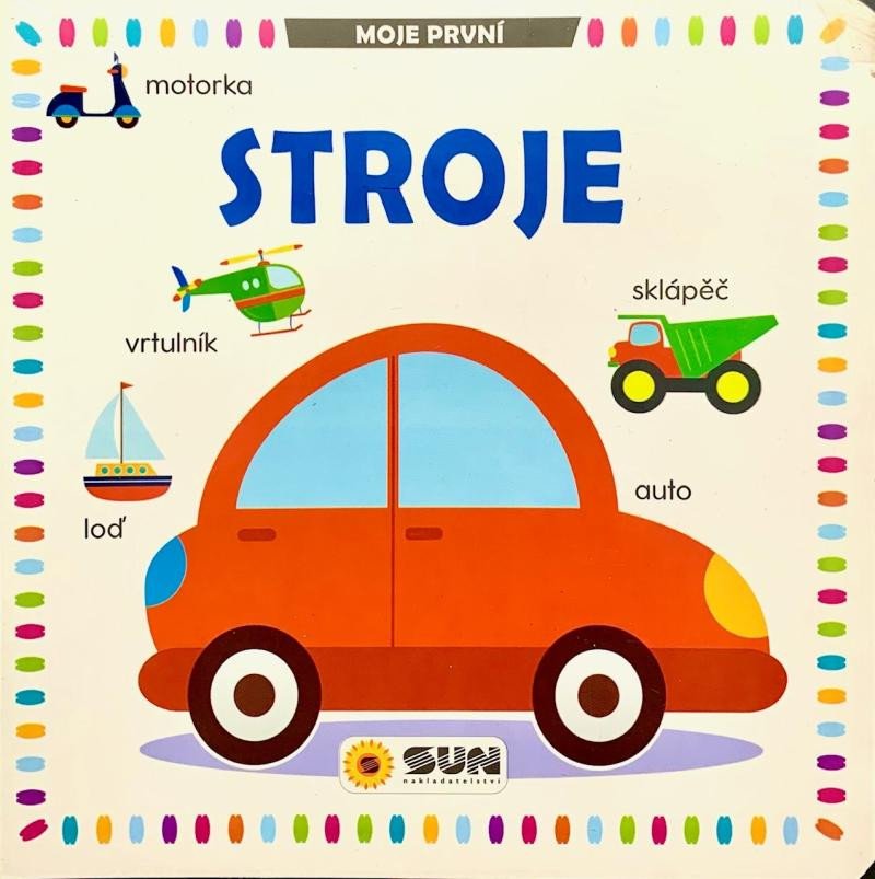 MOJE PRVNÍ STROJE LEPORELO