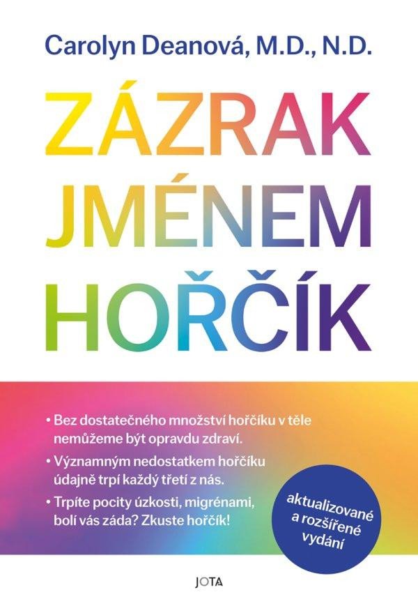 ZÁZRAK JMÉNEM HOŘČÍK