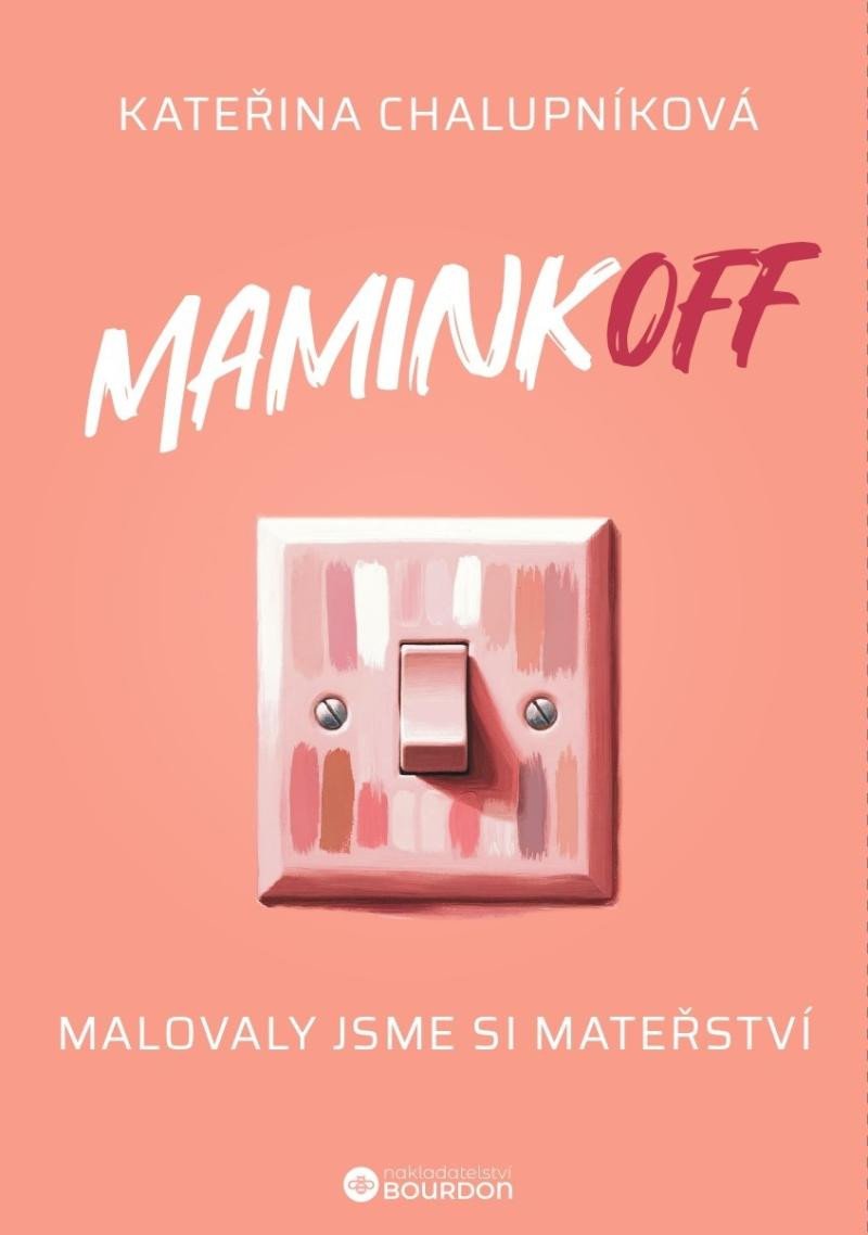 MAMINKOFF - MALOVALY JSME SI MATEŘSTVÍ