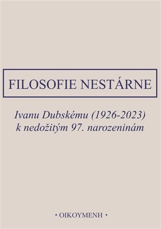 Obálka knihy FILOSOFIE NESTÁRNE od autora Chvatík Ivan,  Rezek Petr