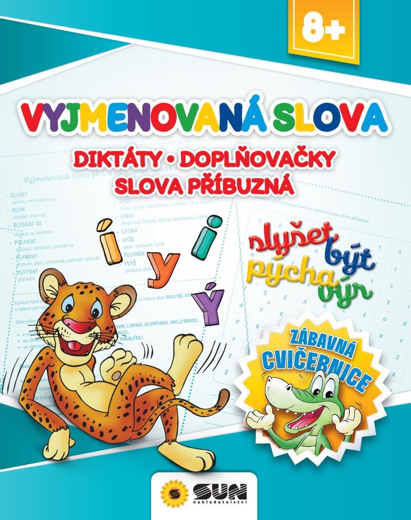 ZÁBAVNÁ CVIČEBNICE-VYJMENOVÁ SLOVA