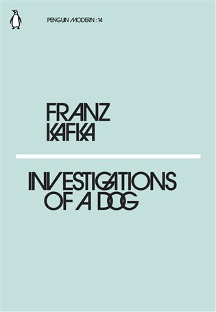 INVESTIGATIONS OF A DOG