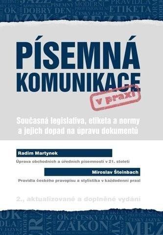 PÍSEMNÁ KOMUNIKACE V PRAXI - SOUČASNÁ LEGISLATIVA