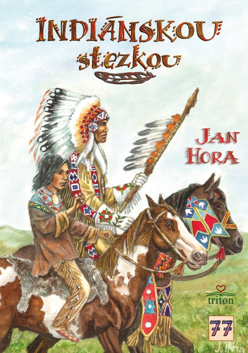 INDIÁNSKOU STEZKOU