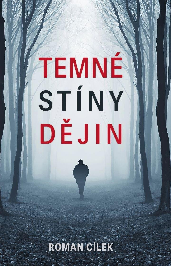 TEMNÉ STÍNY DĚJIN