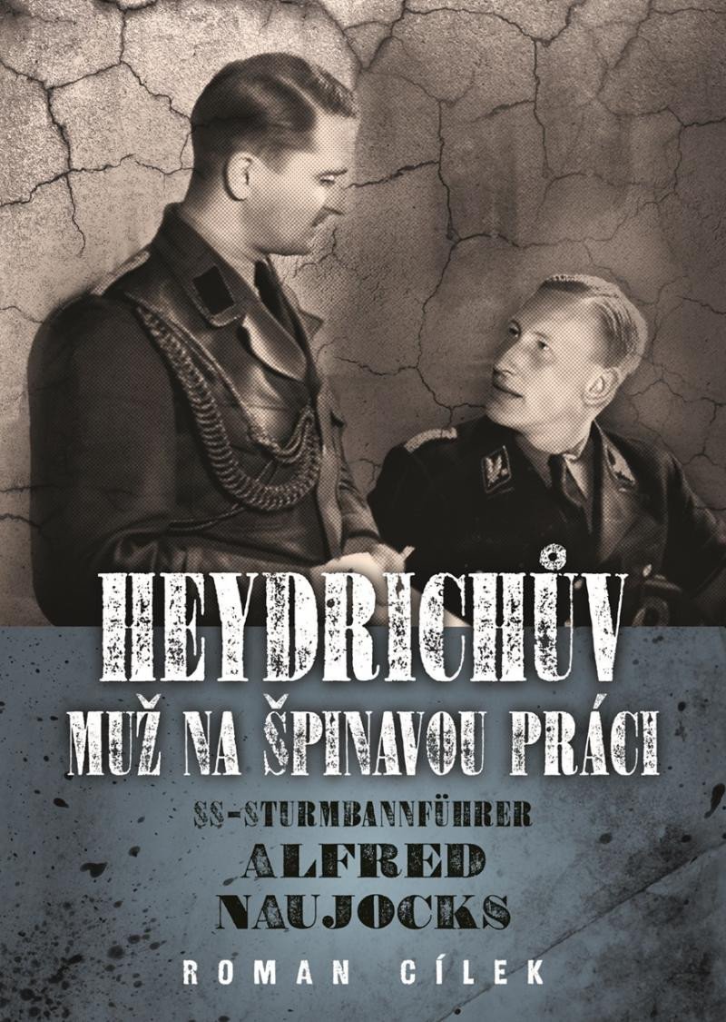 HEYDRICHŮV MUŽ NA ŠPINAVOU PRÁCI