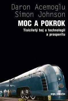 MOC A POKROK - TISÍCILETÝ BOJ O TECHNOLO