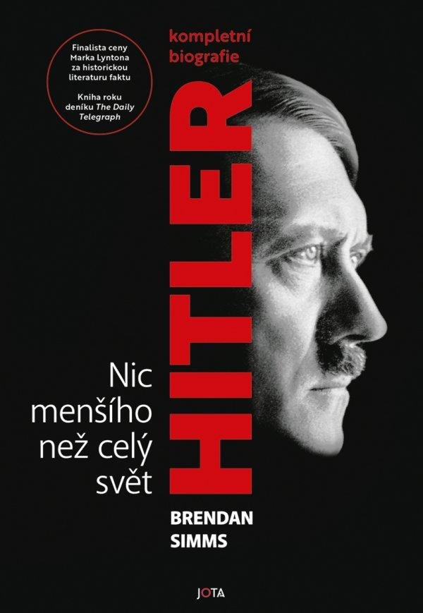 HITLER - NIC MENŠÍHO NEŽ CELÝ SVĚT