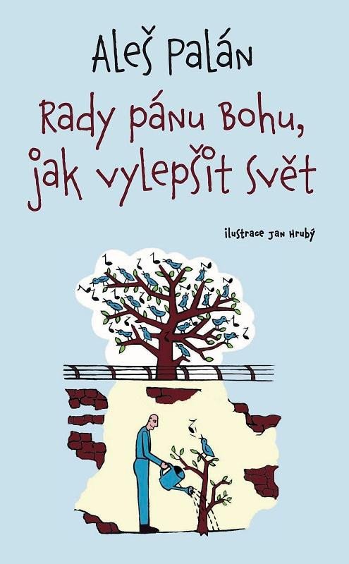 RADY PÁNU BOHU, JAK VYLEPŠIT SVĚT / 3. VYDÁNÍ