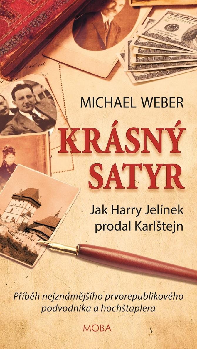 KRÁSNÝ SATYR - JAK HARRY JELÍNEK PRODAL KARLŠTEJN