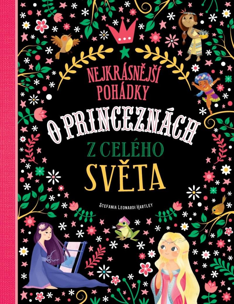 NEJKRÁSNĚJŠÍ POHÁDKY O PRINCEZNÁCH Z CELÉHO SVĚTA