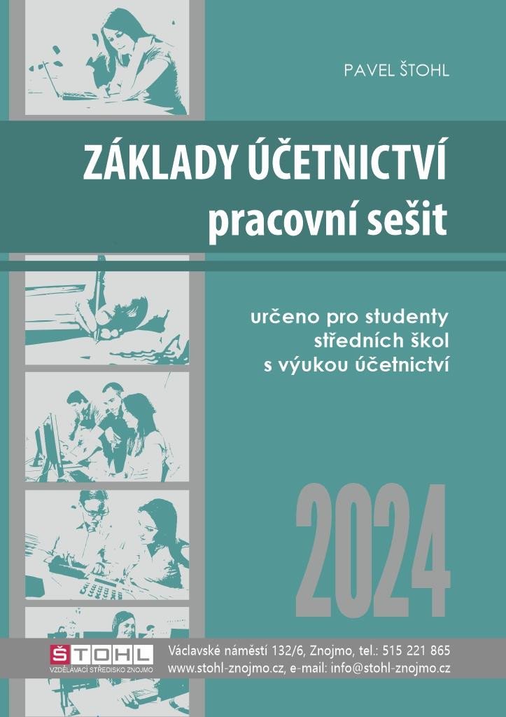 ZÁKLADY ÚČETNICTVÍ PRACOVNÍ SEŠIT 2024