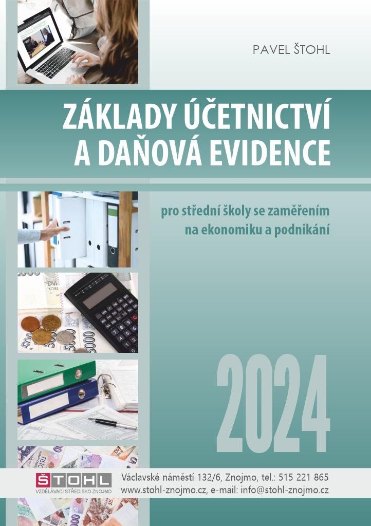 ZÁKLADY ÚČETNICTVÍ A DAŇOVÁ EVIDENCE PRO SŠ 2024