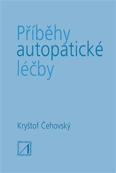 PŘÍBĚHY AUTOPATICKÉ LÉČBY