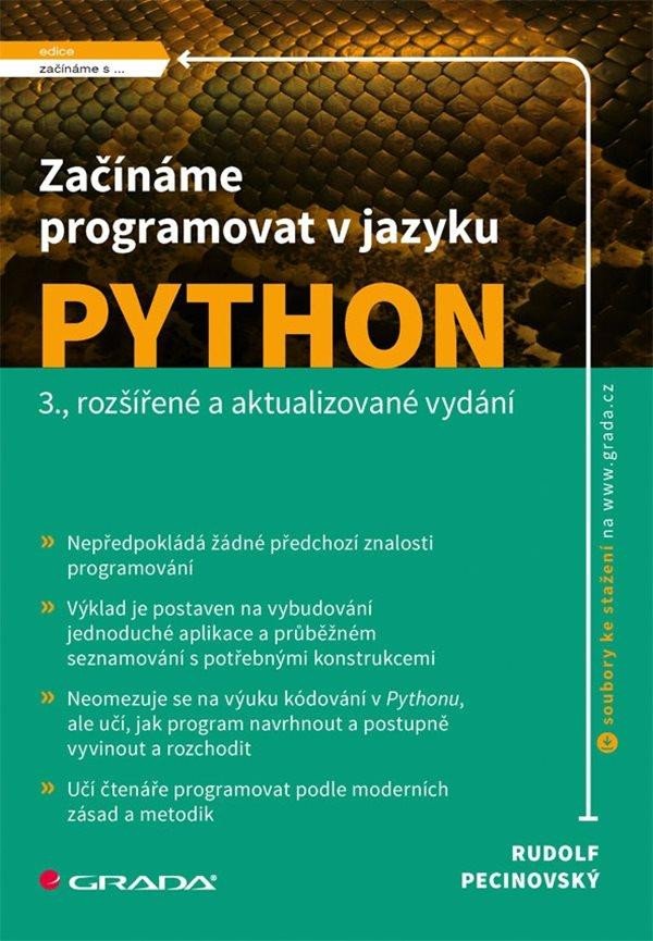 ZAČÍNÁME PROGRAMOVAT V JAZYKU PYTHON [3. ROZŠÍŘ. A AKTUAL.VY