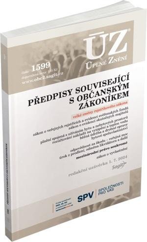 ÚZ 1599 PŘEDPISY SOUVISEJÍCÍ S OBČANSKÝM ZÁKONÍKEM