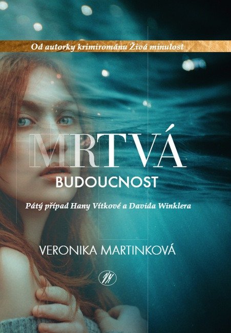 MRTVÁ BUDOUCNOST