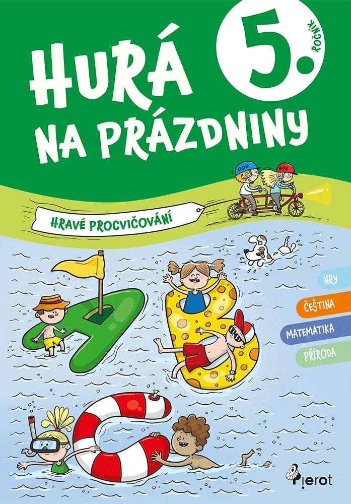 HURÁ NA PRÁZDNINY PROCVIČOVÁNÍ 5. ROČNÍKU