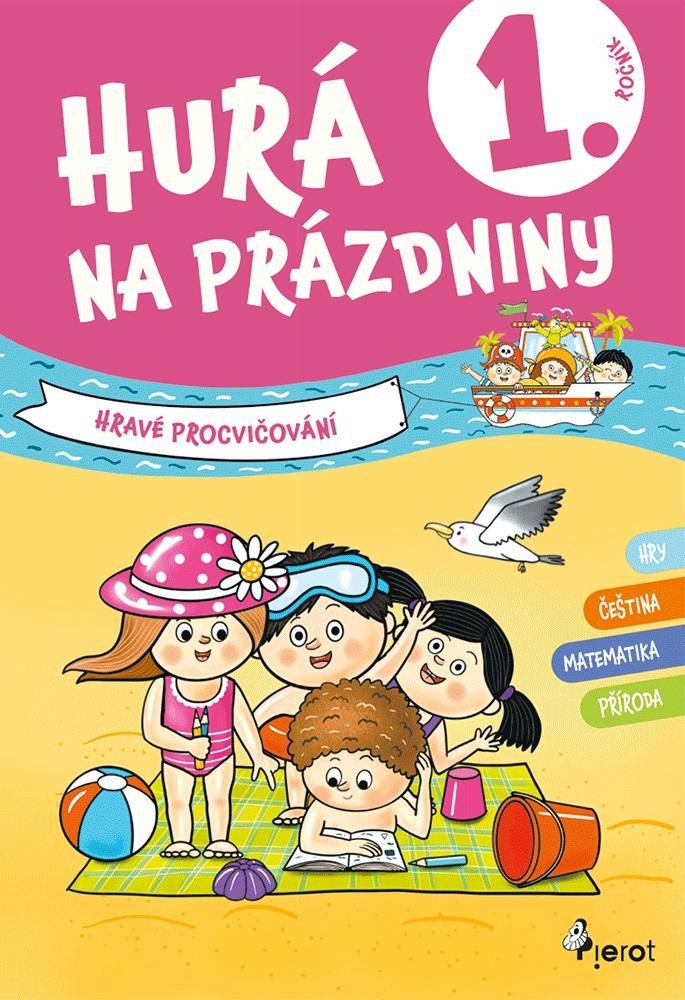 HURÁ NA PRÁZDNINY PROCVIČOVÁNÍ 1. ROČNÍKU