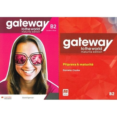 Obálka knihy GATEWAY TO THE WORLD B2 STUDENT’S BOOK MATURITA EDITION od autora Spencer David