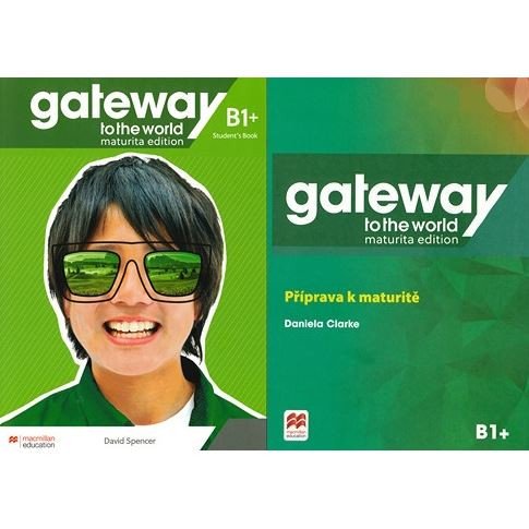Obálka knihy GATEWAY TO THE WORLD B1+ STUDENT’S BOOK MATURITA EDITION od autora Spencer David