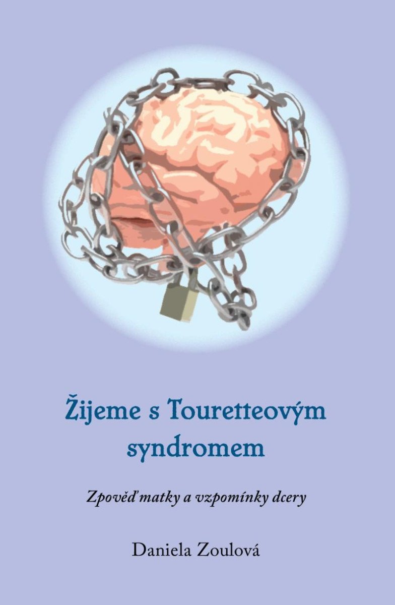 ŽIJEME S TOURETTEOVÝM SYNDROMEM