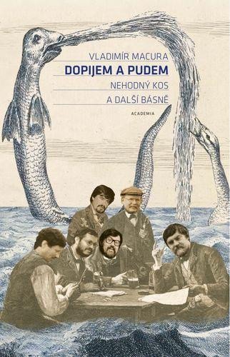 DOPIJEM A PUDEM (SEBRANÉ SPISY VLADIMÍRA MACURY 7)