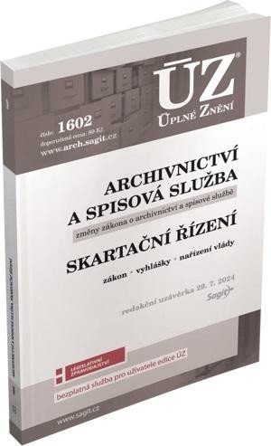 ÚZ 1602 ARCHIVNICTVÍ A SPISOVÁ SLUŽBA. SKARTAČNÍ ŘÍZENÍ 2024