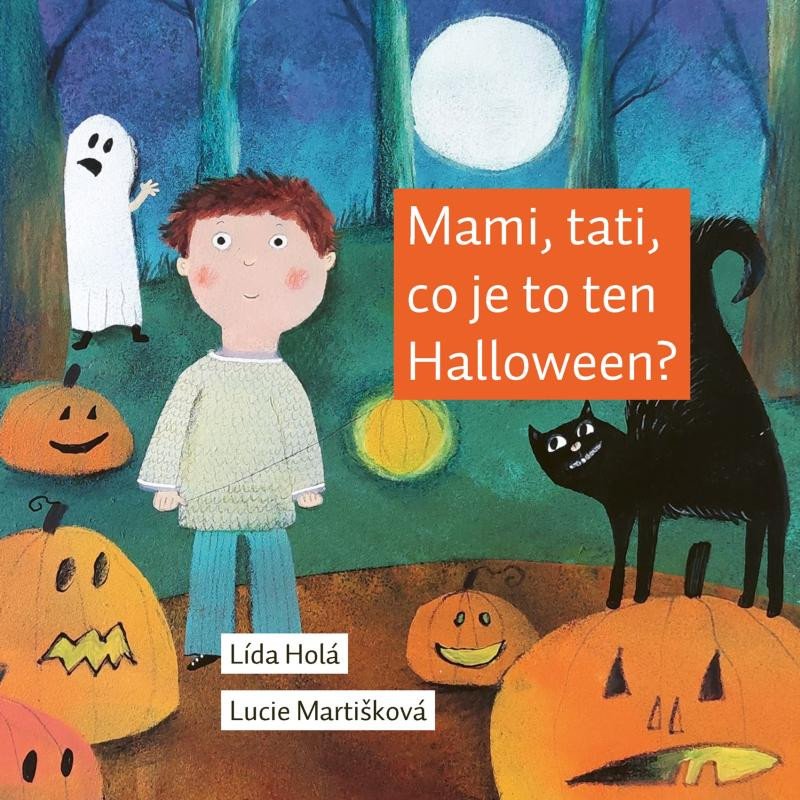 MAMI, TATI, CO JE TO TEN HALLOWEEN?