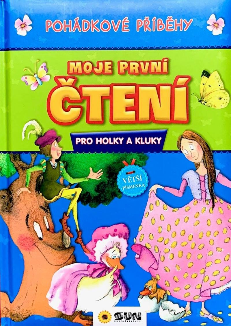 POHÁDKOVÉ PŘÍBĚHY - MOJE PRVNÍ ČTENÍ