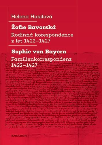 ŽOFIE BAVORSKÁ. SOPHIE VON BAYERN