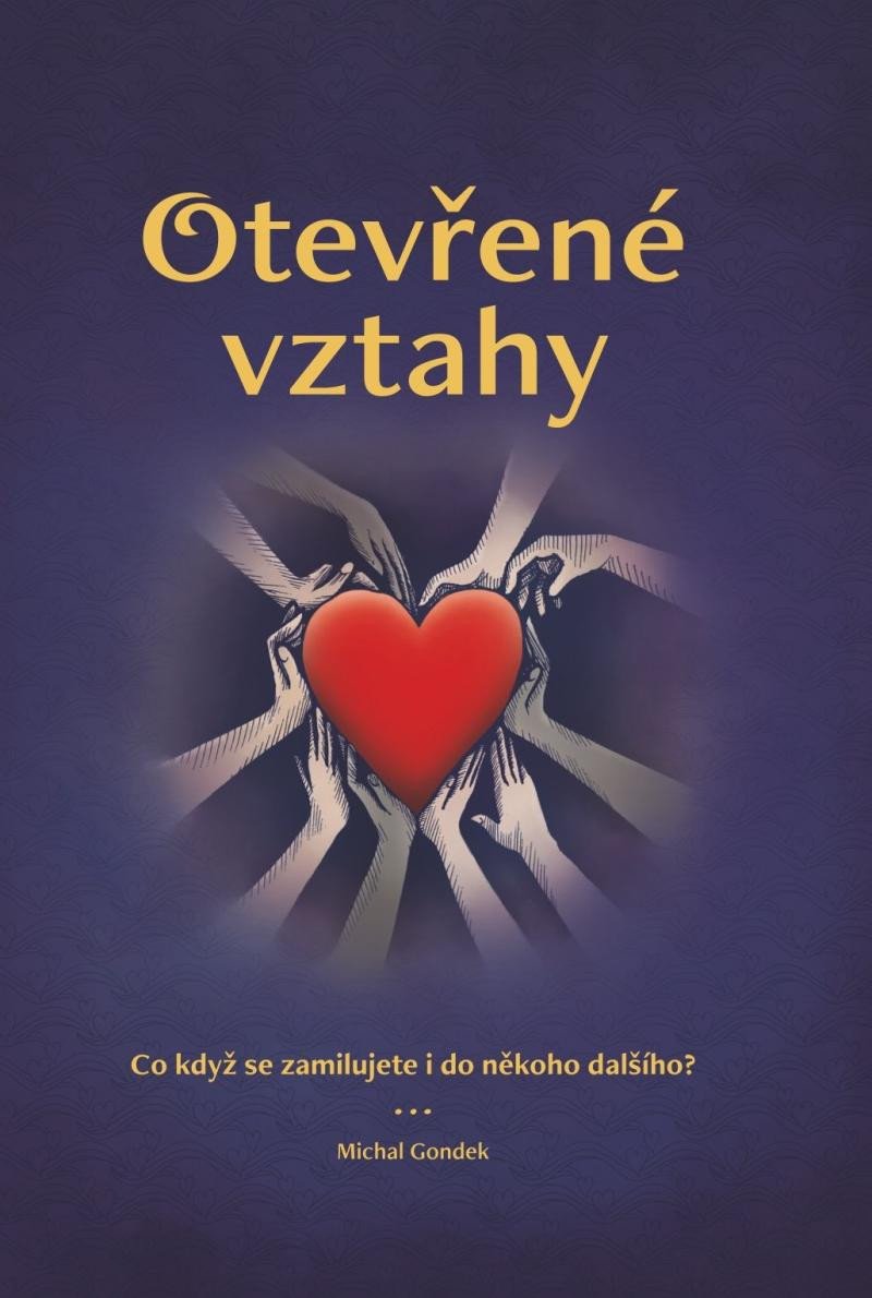 OTEVŘENÉ VZTAHY - CO KDYŽ SE ZAMILUJETE