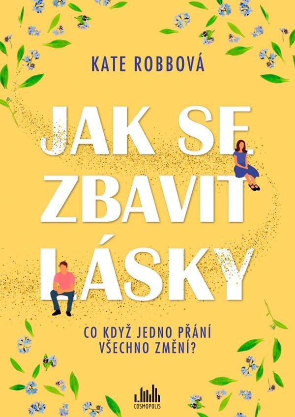 JAK SE ZBAVIT LÁSKY