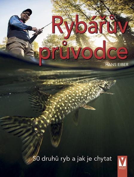 RYBÁŘŮV PRŮVODCE 50 DRUHŮ RYB