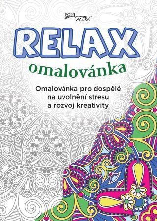 RELAX OMALOVÁNKA. OMALOVÁNKA PRO DOSPĚLÉ