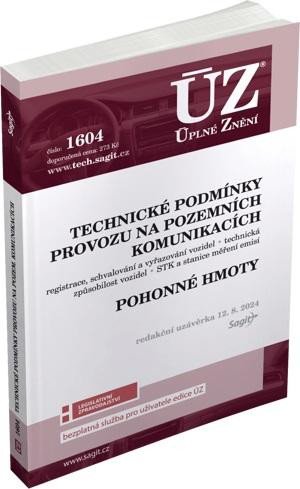 ÚZ 1604 TECHNICKÉ PODMÍNKY PROVOZU NA POZEMNÍCH KOMUNIKACÍCH