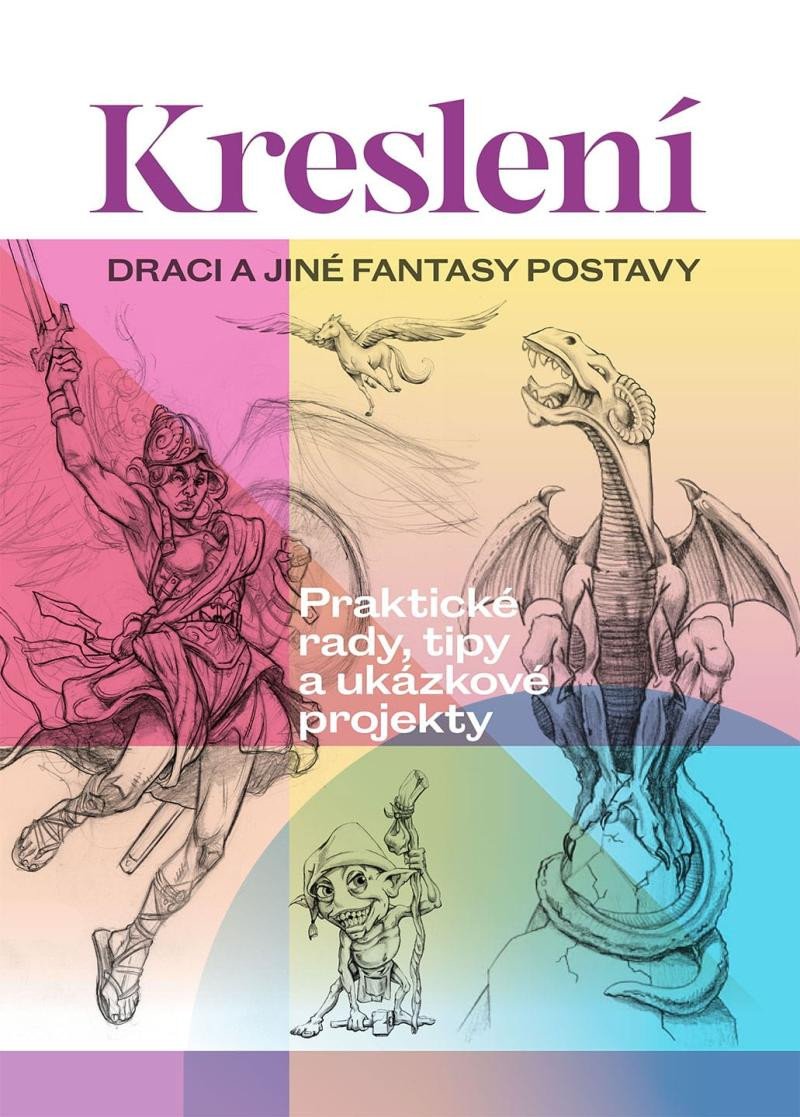 KRESLENÍ - DRACI A JINÉ FANTASY POSTAVY